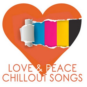 VA Love & Peace Chillout Songs 2015